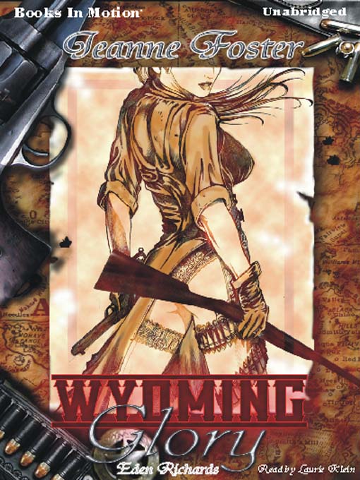 Title details for Wyoming Glory Eden Richards by Jeanne Foster - Available